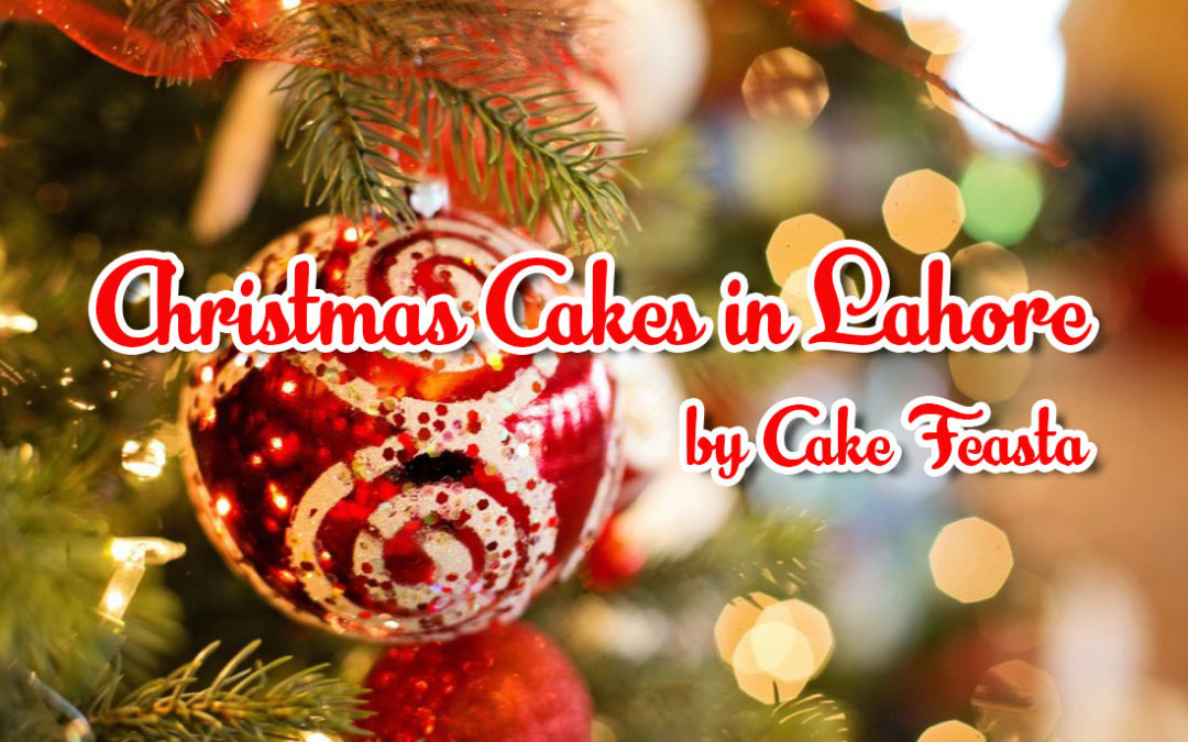 Christmas Cakes in Lahore